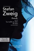 Amok suivi de La ruelle au clair de lune - Stefan Zweig