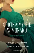 Spotkajmy się w Monako - Hazel Gaynor
