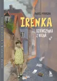 Irenka dziewczynka z Wilna - Andrzej Perepeczko