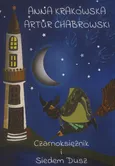Czarnoksiężnik i Siedem Dusz - Artur Chabrowski