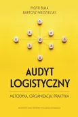 Audyt logistyczny Metodyka organizacja praktyka - Piotr Buła