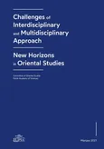 Challenges of Interdisciplinary and Multidisciplinary Approach - New Horizons in Oriental Studies
