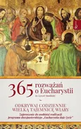 365 Rozważań o Eucharystii - Outlet - Leszek Smoliński