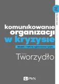 Komunikowanie organizacji w kryzysie - Dariusz Tworzydło