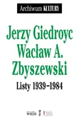 Listy 1939-1984 - Jerzy Giedroyc