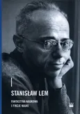 Stanisław Lem Fantastyka Naukowa i Fikcje Nauki