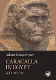 Caracalla in Egypt (A.D. 215-216) - Outlet - Adam Łukaszewicz