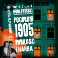 Pogrom 1905 Miłość i hańba - Wacław Holewiński
