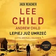 LEPIEJ JUŻ UMRZEĆ - Andrew Child