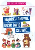 Mądrej głowie dość dwie słowie... - Agnieszka Nożyńska-Demianiuk