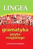 Gramatyka języka rosyjskiego z praktycznymi przykładami - Lingea