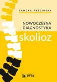 Nowoczesna diagnostyka skolioz - Andrzej Myśliwiec