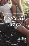 Ogniste serca - Agnieszka Lingas-Łoniewska