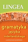 Gramatyka języka niderlandzkiego z praktycznymi przykładami - Lingea