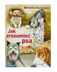 Jak zrozumieć psa - Joanna Milewska-Kuncewicz