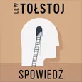Spowiedź - Lew Tołstoj