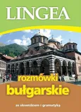 Rozmówki bułgarskie ze słownikiem i gramatyką - Lingea