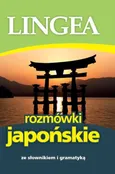 Rozmówki japońskie ze słownikiem i gramatyką - Lingea