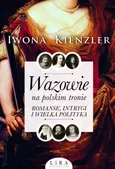 Wazowie na polskim tronie - Iwona Kienzler