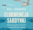 Elokwencja sardynki - Bill François