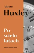 Po wielu latach - Aldous Huxley