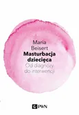 Masturbacja dziecięca - Maria Beisert