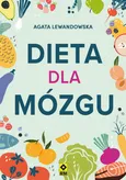 Dieta dla mózgu - Agata Lewandowska