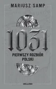 1031 Pierwszy rozbiór Polski - Mariusz Samp