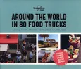 Around the World in 80 Food Trucks