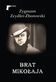 Brat Mikołaja - Zygmunt Zeydler-Zborowski
