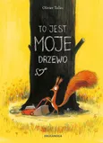 To jest moje drzewo - Olivier Tallec