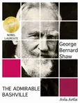 The Admirable Bashville - George Bernard Shaw