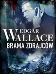 Brama zdrajców - Edgar Wallace