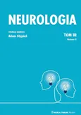 Neurologia Tom 3 - Adam Stępień