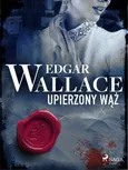 Upierzony wąż - Edgar Wallace