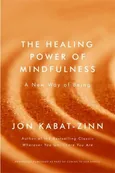 The Healing Power of Mindfulness - Jon Kabat-Zinn