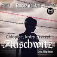 Chłopiec który przeżył Auschwitz - Tomasz Wandzel
