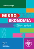 Mikroekonomia Zbiór zadań - Outlet - Tomasz Zalega