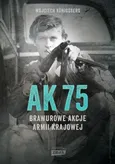 AK75 Brawurowe akcje Armii Krajowej - Wojciech Konigsberg