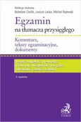 Egzamin na tłumacza przysięgłego. Komentarz teksty egzaminacyjne dokumenty - Bolesław Cieślik