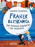 Franek Błyskawica - Agnieszka Śladkowska