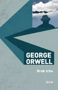 Brak tchu - George Orwell
