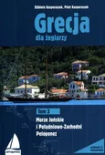Grecja dla żeglarzy Tom 2 Morze Jońskie i Południowo-Zachodni Peloponez - Outlet - Elżbieta Kasperaszek
