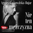 Nie ten mężczyzna - Agnieszka Kowalska-Bojar