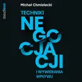 Techniki negocjacji i wywierania wpływu - Michał Chmielecki