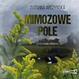 Mimozowe pole - Zuzanna Arczyńska