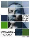 Wspomnienia i przygody - Arthur Conan Doyle
