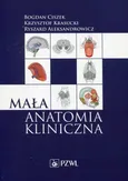 Mała anatomia kliniczna - Outlet - Ryszard Aleksandrowicz