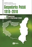 Gospodarka Polski 1918-2018 Tom 3 - Outlet