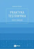 Praktyka testowania Zeszyt ćwiczeń - Outlet - Radosław Smilgin